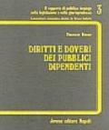 Diritti e doveri dei pubblici dipendenti. Trattamento economico, congedi, equo indennizzo, procedimento e provvedimenti disciplinari