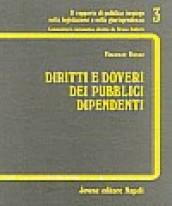 Diritti e doveri dei pubblici dipendenti. Trattamento economico, congedi, equo indennizzo, procedimento e provvedimenti disciplinari