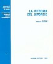 La riforma del divorzio. Atti del Convegno (Napoli, 22 maggio 1987)