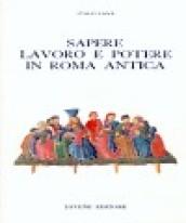 Sapere, lavoro e potere in Roma antica