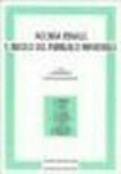 Accusa penale e ruolo del pubblico ministero. Atti del Convegno (Perugia, 20-21 aprile 1990)