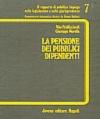 La pensione dei pubblici dipendenti. Diritto a pensione, presupposti soggetivi e oggettivi. Liquidazione del trat. pensionistico-perequazione automatica-controversie