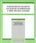 Integrazioni salariali, eccedenze di personale e mercato del lavoro. Commento sistematico alla Legge 223/1991