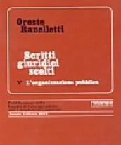 Scritti giuridici scelti. 5: L'Organizzazione pubblica