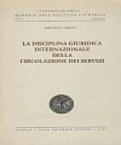 La disciplina giuridica internazionale della circolazione dei servizi. I sistemi di liberalizzazione Gatt, Osce e Ce