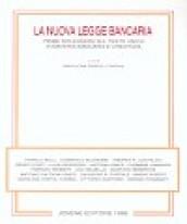 La nuova legge bancaria. Prime riflessioni sul Testo Unico in materia bancaria e creditizia