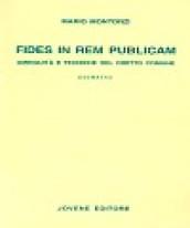 Fides in rem publicam. Ambiguità e tecniche del diritto comune. Estratto