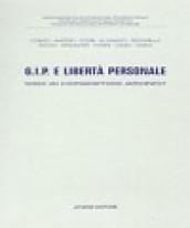 Gip e libertà personale. Verso un contraddittorio anticipato?