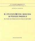 Il finanziamento illecito ai partiti politici. Tecniche di tutela ed esigenze di riforma