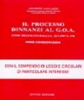 Il processo dinnanzi al GOA come delineato dalla Legge 22 luglio 1997 n. 276. Prime considerazioni