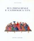Ius principale e catholica lex (secolo V)
