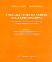 I negozi di destinazione alla liquidazione. Rilascio di beni-cessione di beni ai creditori-cessioni di crediti prosolvendo