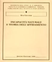 Incapacità naturale e teoria dell'affidamento