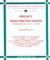 Privacy e telecomunicazioni. Commentario al DL n. 171/1998 recante norme in materia di trattamento dei dati personali e tutela della vita privata...