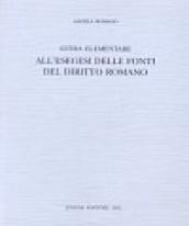 Guida elementare all'esegesi delle fonti del diritto romano