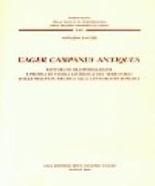 L'ager Campanus antiquus. Fattori di trasformazione e profili di storia giuridica del territorio dalla «mesogheia» arcaica alla centuriatio romana
