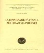 La responsabilità penale per i reati via internet