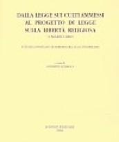 Dalla legge dei culti ammessi al progetto di legge sulla libertà religiosa. Atti del convegno (Ferrara, 25-26 ottobre 2002)