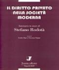 Il diritto privato nella società moderna. Seminario in onore di Stefano Rodotà