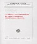 I contratti con i consumatori tra diritto comunitario e diritto comune europeo