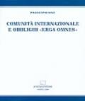 Comunità internazionale e obblighi «erga omnes»