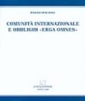 Comunità internazionale e obblighi «erga omnes»