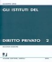 Gli istituti del diritto privato: 2