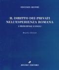 Il diritto dei privati nell'esperienza romana. I principali gangli