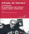 Alfredo de Marsico. L'avvocato, lo scienziato del diritto, l'uomo delle istituzioni