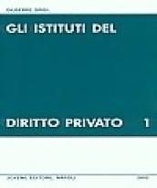 Gli istituti del diritto privato: 1