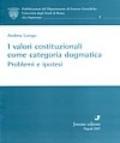 I valori costituzionali come categoria dogmatica. Problemi e ipotesi