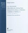 La grande strategia di Roma nell'età della prima guerra punica 273-229 a. C.