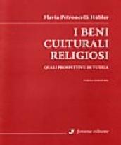 I beni culturali religiosi. Quali prospettive di tutela