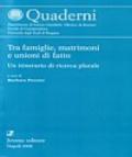 Tra famiglie, matrimoni e unioni di fatto un itinerario di ricerca plurale