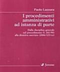 I procedimenti amministrativi ad istanza di parte. Dalla disciplina generale sul procedimento (L. 241/90) alla direttiva «servizi» (2006/123/ce)