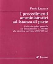 I procedimenti amministrativi ad istanza di parte. Dalla disciplina generale sul procedimento (L. 241/90) alla direttiva «servizi» (2006/123/ce)