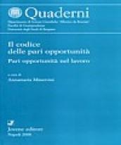 Il codice delle pari opportunità. Pari opportunità nel lavoro