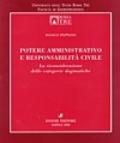 Potere amministrativo e responsabilità civile. La riconsiderazione delle categorie dogmatiche