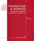 Thanatos e nomos. Questioni bioetiche di fine vita