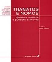 Thanatos e nomos. Questioni bioetiche di fine vita