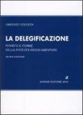 La delegificazione. Riparto e forme della potestà regolamentare