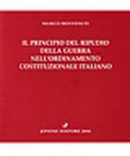 Il principio del ripudio della guerra nell'ordinamento costituzionale italiano