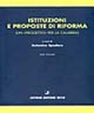 Istituzioni e proposte di riforma. (Un progetto per la Calabria)