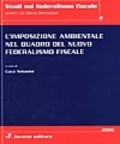 L'imposizione ambientale nel quadro del nuovo federalismo fiscale