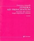 Itinera ad principatum. Vicende del potere degli imperatori romani