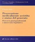 Procreazione medicalmente assistita e status del generato. Profili giurisprudenziali e intervento legislativo