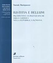 Iustitia e bellum. Prospettive storiografiche sulla guerra nella Repubblica romana