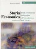 Storia economica. Dalla rivoluzione industriale all'introduzione dell'euro