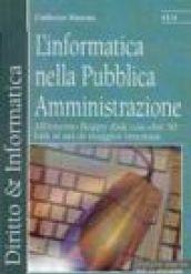 L'informatica nella pubblica amministrazione. Con floppy disk