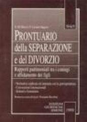 Prontuario della separazione e del divorzio. Rapporti patrimoniali tra i coniugi e affidamento dei figli